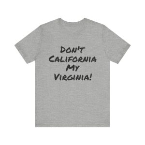 Don't California my Virginia 2!